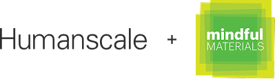 Humanscale + mindful MATERIALS